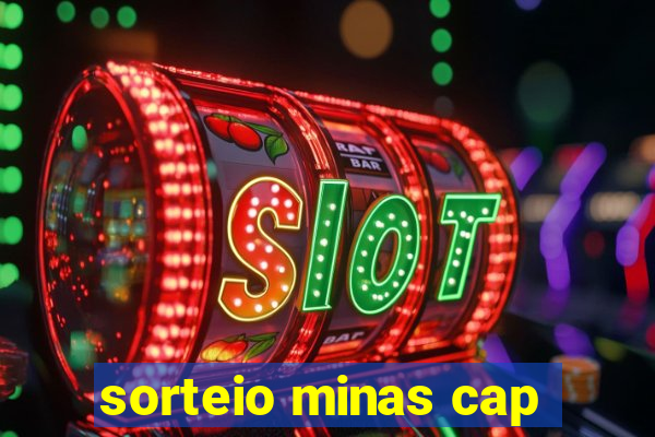 sorteio minas cap